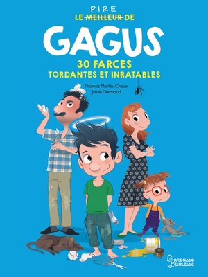 cover image of Le pire de Gagus 30 farces tordantes et inratables
